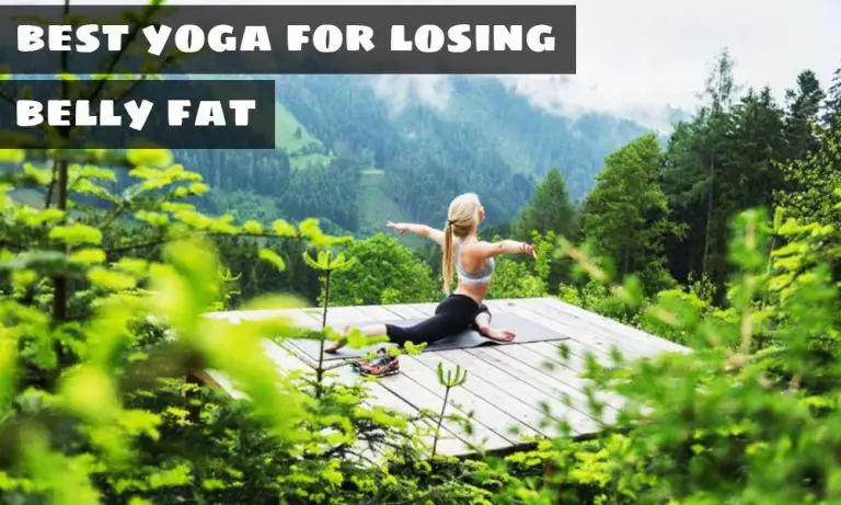 How to Reduce Belly Fat by Yoga? (15 Best Yoga for Belly Fat Loss)